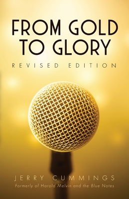 From Gold to Glory By Jerry Cummings Cover Image