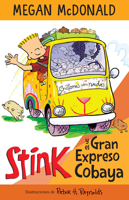 Stink y el Gran Expreso del Cobaya/ Stink and The Great Guinea Pig Express By Megan McDonald, Peter H. Reynolds (Illustrator) Cover Image
