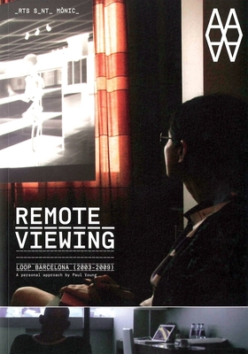 Remote Viewing: Loop Barcelona 2003-2009 Cover Image