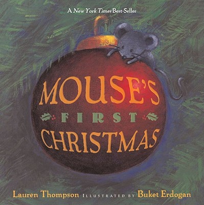 Mouse's First Christmas By Lauren Thompson, Buket Erdogan (Illustrator) Cover Image