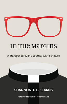 In the Margins: A Transgender Man's Journey with Scripture