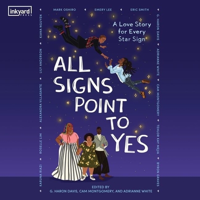 All Signs Point to Yes By g. haron davis, g. haron davis (Editor), Cam Montgomery Cover Image