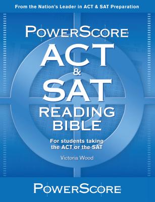 Powerscore Act/SAT Reading Bible By Victoria Wood Cover Image