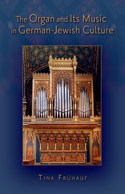 The Organ and Its Music in German-Jewish Culture Cover Image