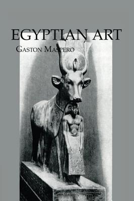 Egyptian Art (Kegan Paul Library of Ancient Egypt)