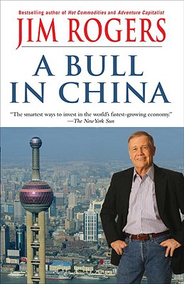 A Bull in China: Investing Profitably in the World's Greatest Market Cover Image