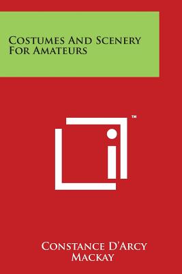 Costumes And Scenery For Amateurs Cover Image