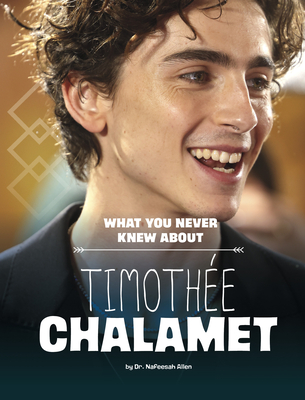 What You Never Knew about Timothée Chalamet Cover Image