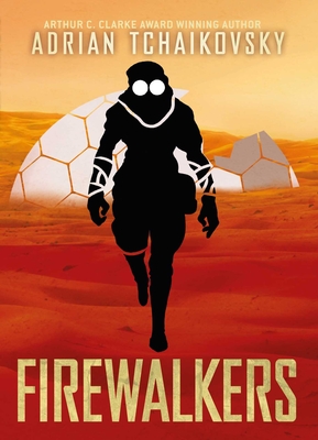 Firewalkers By Adrian Tchaikovsky Cover Image