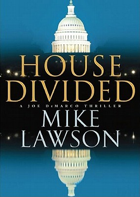 House Divided: A Joe DeMarco Thriller (Joe DeMarco Thrillers (Audio) #6) By Mike Lawson, Joe Barrett (Read by) Cover Image