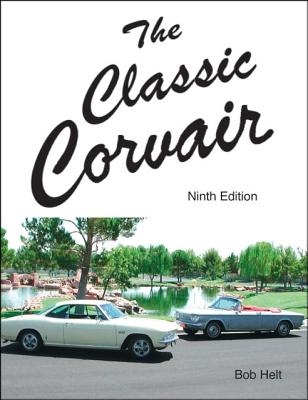 The Classic Corvair: Ninth Edition Cover Image
