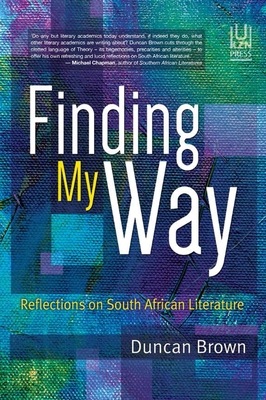 Finding My Way: Reflections on South African Literature Cover Image