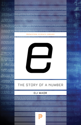 E: The Story of a Number (Princeton Science Library #72) Cover Image