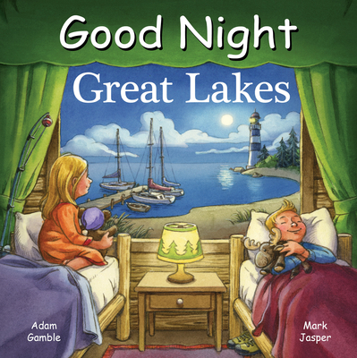 Good Night Great Lakes (Good Night Our World) By Adam Gamble, Mark Jasper, Ute Simon (Illustrator) Cover Image