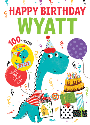 Happy Birthday Wyatt By Hazel Quintanilla (Illustrator) Cover Image