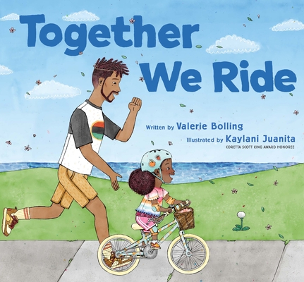 Together We Ride By Kaylani Juanita (Illustrator), Valerie Bolling Cover Image