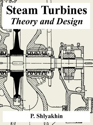 Steam Turbines: Theory and Design Cover Image