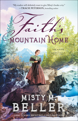Faith's Mountain Home (Hearts of Montana #3)