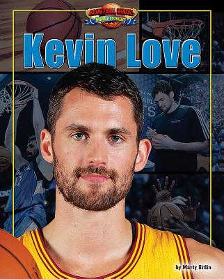 Kevin Love (Basketball Heroes Making a Difference)