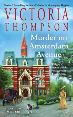 Murder on Amsterdam Avenue (A Gaslight Mystery #17) By Victoria Thompson Cover Image