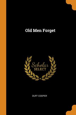 Old Men Forget