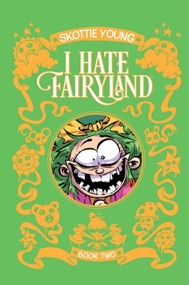 I Hate Fairyland Book Two Cover Image