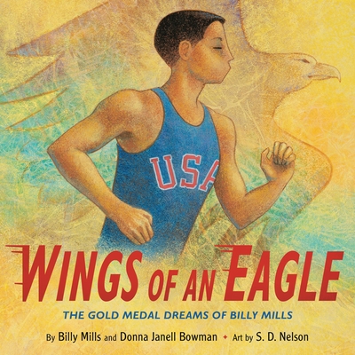 Wings of an Eagle: The Gold Medal Dreams of Billy Mills Cover Image