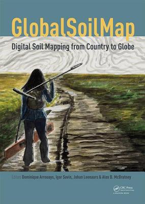 Globalsoilmap - Digital Soil Mapping from Country to Globe: Proceedings of the Global Soil Map 2017 Conference, July 4-6, 2017, Moscow, Russia Cover Image