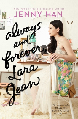 Cover for Always and Forever, Lara Jean (To All the Boys I've Loved Before #3)