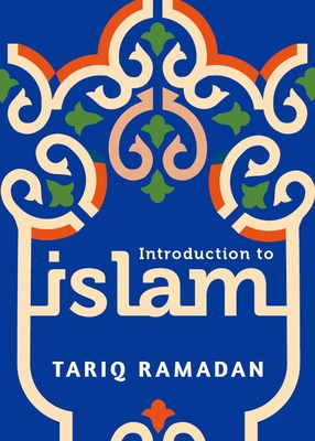Introduction to Islam By Tariq Ramadan Cover Image