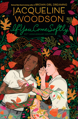 If You Come Softly: Twentieth Anniversary Edition By Jacqueline Woodson Cover Image