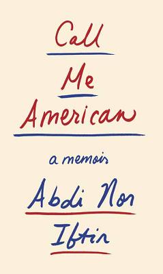 Call Me American By Abdi Nor Iftin Cover Image