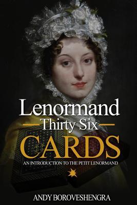 Lenormand Thirty Six Cards: An Introduction to the Petit Lenormand By Andy Boroveshengra Cover Image