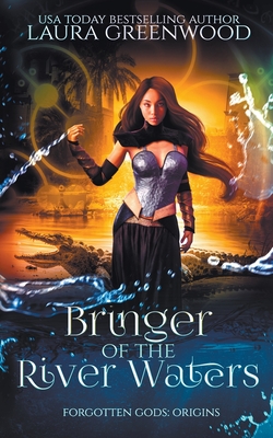 Bringer Of The River Waters (Forgotten Gods)