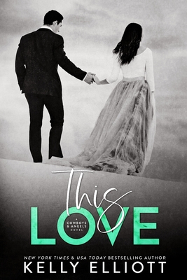 This Love (Cowboys and Angels #6)