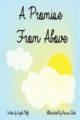 A Promise From Above By Bianca Luke (Illustrator), Angela Melfi Cover Image