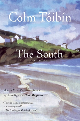 The South: A Novel By Colm Toibin Cover Image