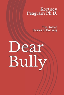 Cover for Dear Bully: The Untold Stories of Bullying