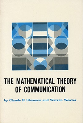 The Mathematical Theory of Communication