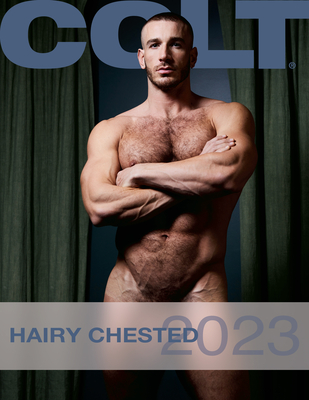 Hairy Chested Men 2023 Calendar By Colt Studio Group (Created by) Cover Image