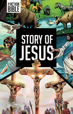 Story of Jesus (Action Bible Series)