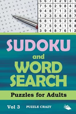 Sudoku and Word Search Puzzles for Adults Vol 3 By Puzzle Crazy Cover Image