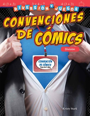 Diversión y juegos: Convenciones de cómics: División (Mathematics in the Real World) Cover Image