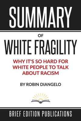 Cover for Summary of White Fragility by Robin DiAngelo