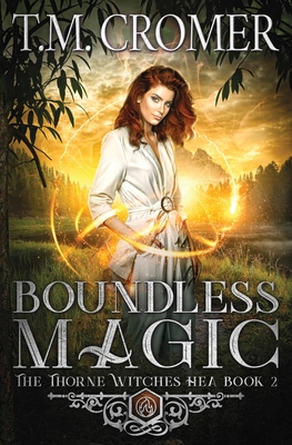 Boundless Magic (The Thorne Witches: Happily Ever Afters #2)