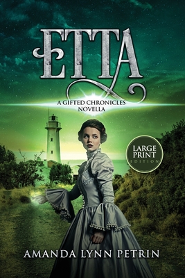 Etta (Large Print Edition): A Gifted Chronicles Novella (The Gifted Chronicles)