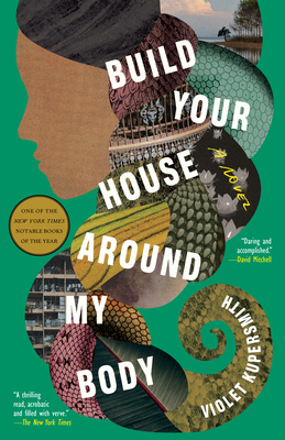 Build Your House Around My Body: A Novel Cover Image