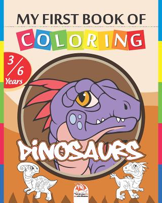 My first book of coloring Dinosaurs: Coloring Book For Children 3 to 6 Years - 25 Drawings - Volume 2 By Dar Beni Mezghana Cover Image