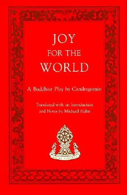 Joy for the World: A Buddhist Play (Tibetan Translation Series) Cover Image