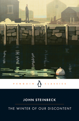 The Winter of Our Discontent By John Steinbeck, Susan Shillinglaw (Introduction by), Susan Shillinglaw (Notes by) Cover Image